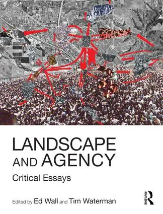 Landscape and Agency: Critical Essays - cover